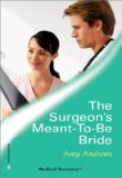 The Surgeon's Meant-To-Be Bride