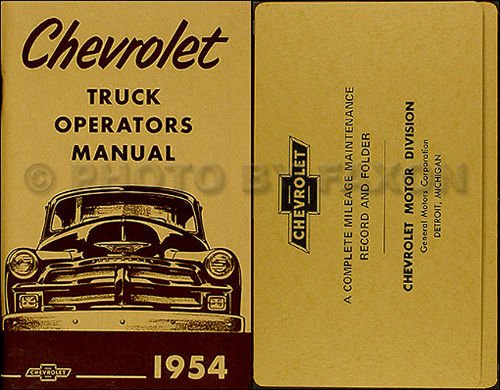 1954 CHEVROLET TRUCK & PICKUP OWNERS INSTRUCTION & OPERATING MANUAL - USERS GUIDE & PROTECTIVE ENVELOPE - FOR ALL panel, stake, suburban, Â½-ton D-54 & H-54, Â¾-ton J-54 & K-54, 1-ton M-54 & L-54, 1 Â½-ton & 2-ton