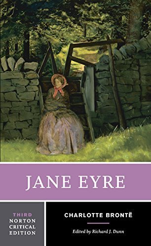 Jane Eyre (Norton Critical Editions) by BrontÃ«, Charlotte, Dunn, Richard J. (2001) Paperback