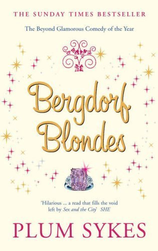 Bergdorf Blondes by Sykes, Plum (2006) Paperback