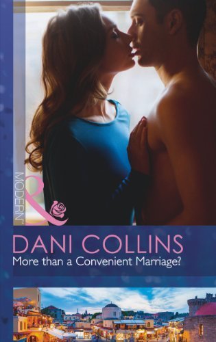 More than a Convenient Marriage? (Mills & Boon Modern) by Dani Collins (2013) Paperback