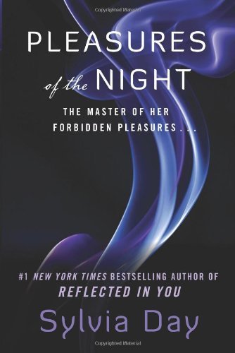 Pleasures of the Night (Dream Guardians, Book 1) by Sylvia Day (2012) Paperback