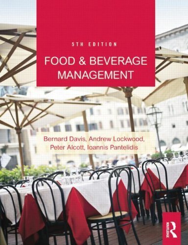 Food and Beverage Management by Bernard Davis, Andrew Lockwood, Peter Alcott, Ioannis Pantel (2012) Paperback