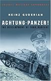 Achtung Panzer!: The Development of Tank Warfare (CASSELL MILITARY PAPERBACKS) by Guderian, Heinz (1999) Paperback