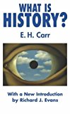 What is History? with a new Introduction by Richard J Evans by Carr, E.H., Evans, Professor Richard J. (2002) Hardcover