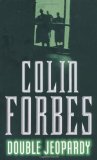 Double Jeopardy by Forbes, Colin (1999) Paperback