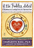 If the Buddha Dated by Kasl, Charlotte (1999) Paperback