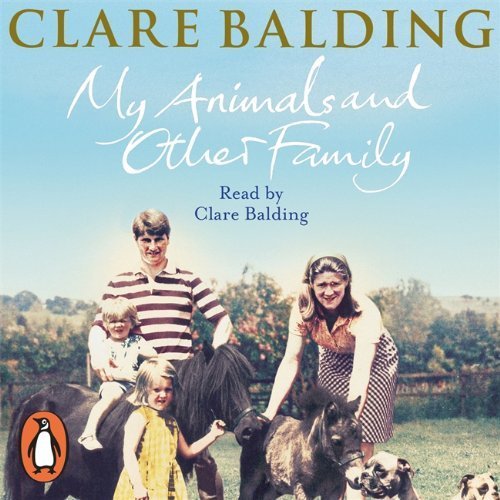 My Animals and Other Family by Balding, Clare (2012) Audio CD