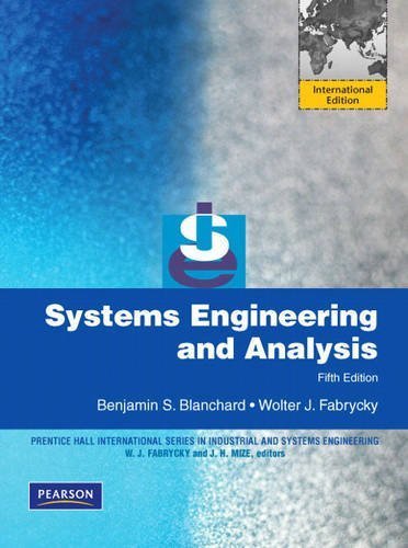Systems Engineering and Analysis: International Version by Blanchard, Benjamin S., Fabrycky, Wolter J. (2008) Paperback