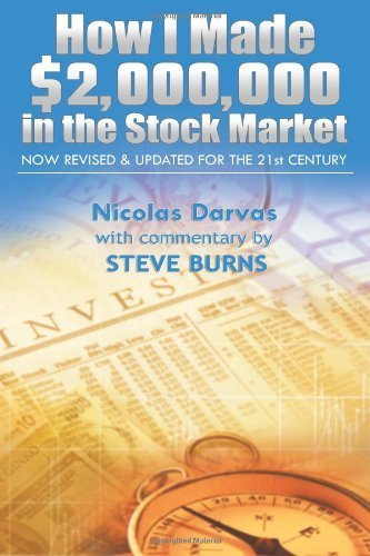 How I Made $2,000,000 in the Stock Market: Now Revised & Updated for the 21st Century by Darvas, Nicolas, Burns, Steve (2012) Paperback