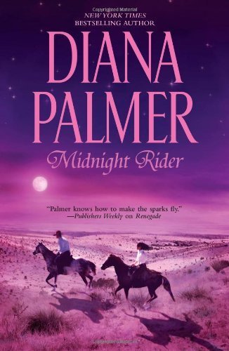 Midnight Rider by Palmer, Diana (2012) Paperback