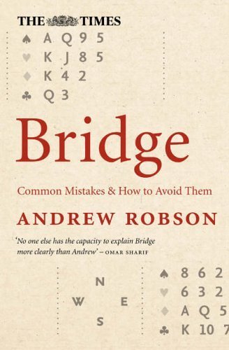 The Times Bridge: Common Mistakes and How to Avoid Them by Robson, Andrew (2005) Hardcover