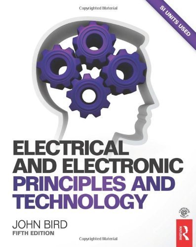 Electrical and Electronic Principles and Technology by John Bird (2013) Paperback