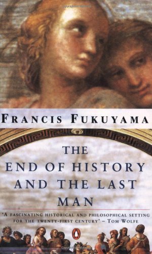 The End of History and the Last Man by Fukuyama, Francis (1993) Paperback