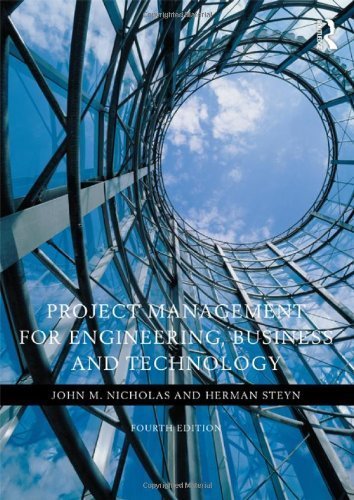 Project Management for Engineering, Business and Technology by Nicholas, John M., Steyn, Herman (2011) Paperback