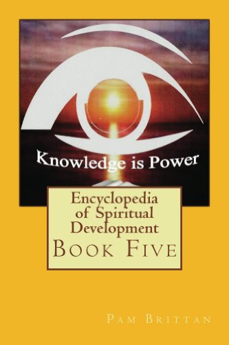Encyclopedia. of Spiritual Development: Book Five (Encyclopedia of Spiritual Development 5)