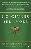 Go-Givers Sell More by Burg, Bob, Mann, John David (2010) Paperback
