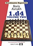 Grandmaster Repertoire: 1.D4: v. 2 by Boris Avrukh (2010) Paperback