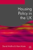 Housing Policy in the UK (Public Policy and Politics) by Mullins, David, Murie, Alan (2006) Paperback