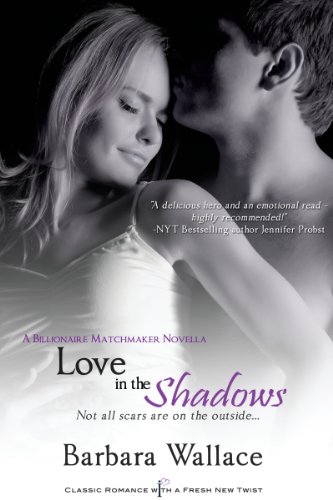 Love in the Shadows (Billionaire Matchmaker Book 1)