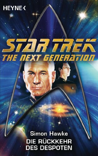 Star Trek - The Next Generation: Die RÃ¼ckkehr des Despoten: Roman (German Edition)
