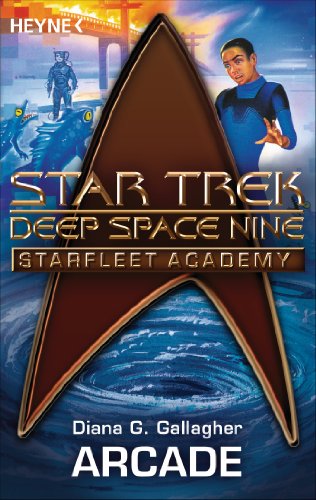 Star Trek - Starfleet Academy: Arcade: Roman (German Edition)
