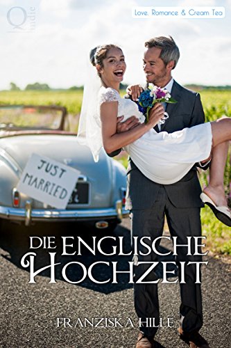 Die Englische Hochzeit (Devon Cream Tea 1) (German Edition)