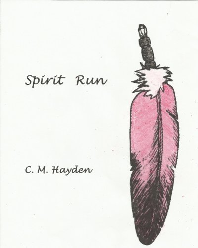 Spirit Run: Sequal to: "An American Veteran's Journey" (An American Veteran's Story Book 1)