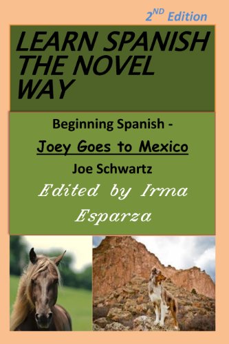 Learn Spanish the Novel Way - 2nd Edition
