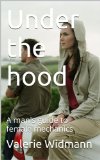Under the hood: A man's guide to female mechanics