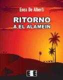 Ritorno a El Alamein (Grande e piccola storia) (Italian Edition)