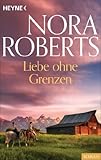 Liebe ohne Grenzen (German Edition)