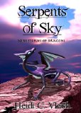 Serpents of Sky: Nine stories of dragons