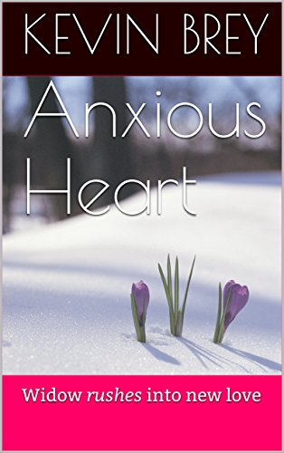 Anxious Heart: Widow rushes into new love