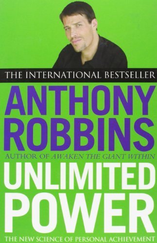 Unlimited Power: The New Science of Personal Achievement by Robbins, Anthony (2001) Paperback