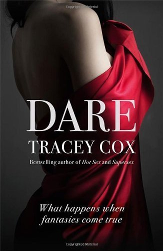 Dare: What Happens When Fantasies Come True by Cox, Tracey (2013) Paperback