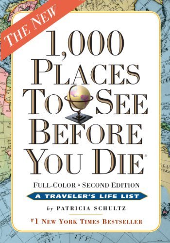 1000 Places to See Before You Die by Schultz, Patricia (2012) Paperback