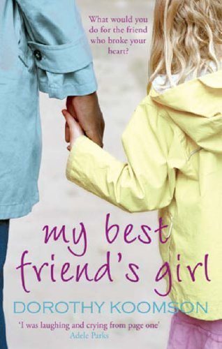 My Best Friend's Girl by Koomson, Dorothy (2006) Paperback
