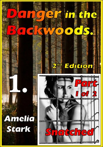 Danger in the Backwoods. (Part 1 of 2.)