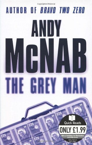 The Grey Man (Quick Reads) by McNab, Andy (2007) Paperback