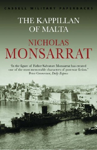 The Kappillan of Malta (CASSELL MILITARY PAPERBACKS) by Monsarrat, Nicholas (2001) Paperback