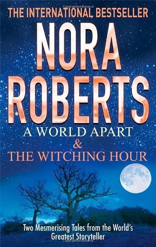 A World Apart & The Witching Hour by Roberts, Nora (2013) Paperback