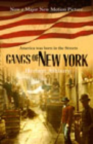 The Gangs Of New York: An Informal History of the Underworld by Asbury, Herbert (2003) Paperback