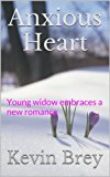 Anxious Heart: Widow rushes into new love