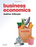 Business Economics by Gillespie, Andrew (2013) Hardcover