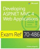 Exam Ref 70-486: Developing ASP.NET MVC 4 Web Applications by Penberthy, William (2013) Paperback