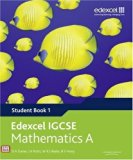 Edexcel IGCSE Mathematics A (Student Book 1) (Edexcel International GCSE) by Turner, D A, Potts, I A, Waite, W R J, Hony, B V (2009) Paperback