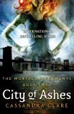 City of Ashes (The Mortal Instruments, Book 2) by Clare, Cassandra (2008) Paperback
