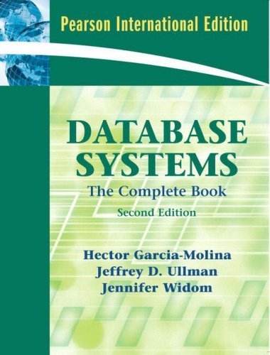 Database Systems: The Complete Book by Garcia-Molina, Hector, Ullman, Jeffrey D., Widom, Jennifer (2008) Paperback