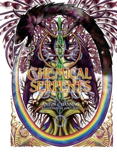 Chemical Serpents - Silver Edition by Channing, Anton (2013) Paperback